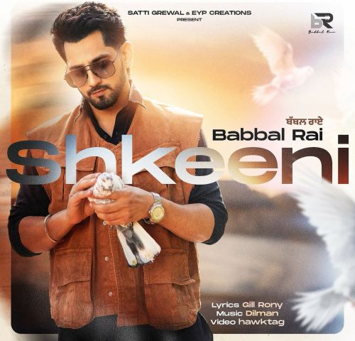 Shkeeni Babbal Rai mp3 song free download, Shkeeni Babbal Rai full album