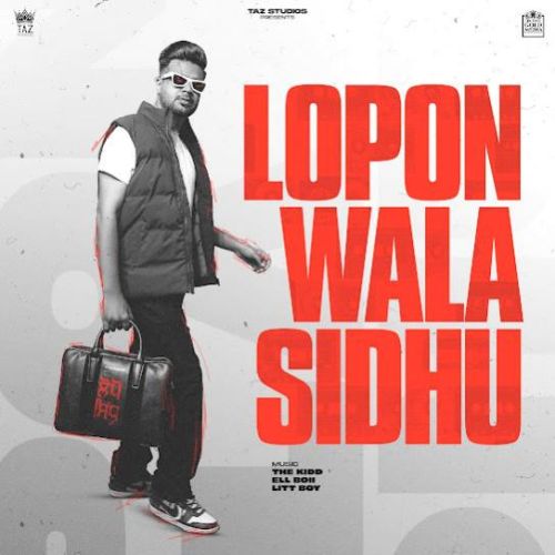 Lopon Wala Sidhu By Lopon Sidhu full mp3 album downlad