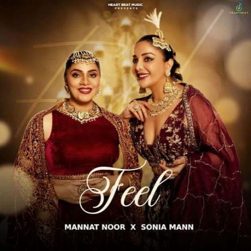 Feel Mannat Noor mp3 song free download, Feel Mannat Noor full album