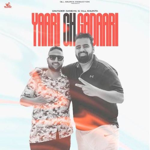 Yaari Ch Gadaari Davinder Sandhu mp3 song free download, Yaari Ch Gadaari Davinder Sandhu full album