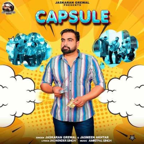 Capsule Jaskaran Grewal mp3 song free download, Capsule Jaskaran Grewal full album