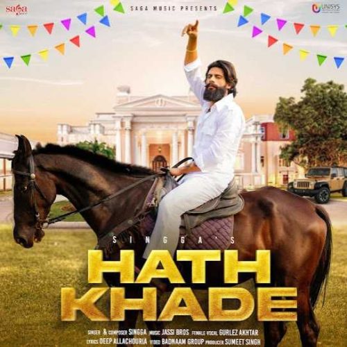 Hath Khade Singga mp3 song free download, Hath Khade Singga full album