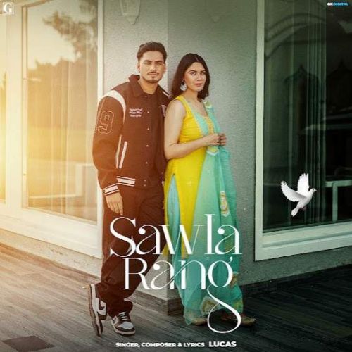 Sawla Rang Lucas mp3 song free download, Sawla Rang Lucas full album