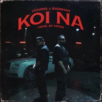 Koi Na Badshah, Uchana Amit mp3 song free download, Koi Na Badshah, Uchana Amit full album
