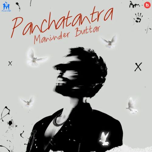 Hoodiyan Maninder Buttar mp3 song free download, Panchatantra - EP Maninder Buttar full album