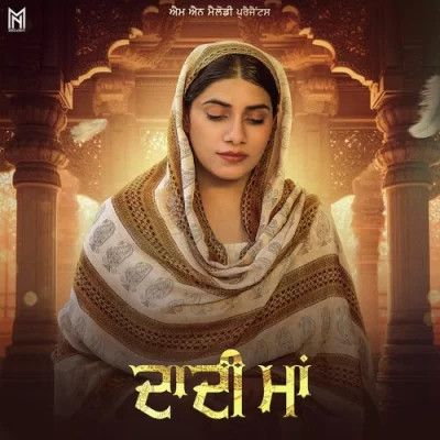 Daadi Maa Mannat Noor mp3 song free download, Daadi Maa Mannat Noor full album