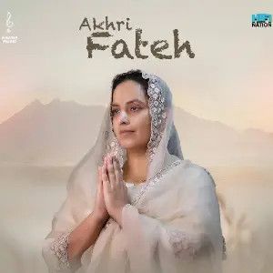 Akhri Fateh Sargi Maan mp3 song free download, Akhri Fateh Sargi Maan full album