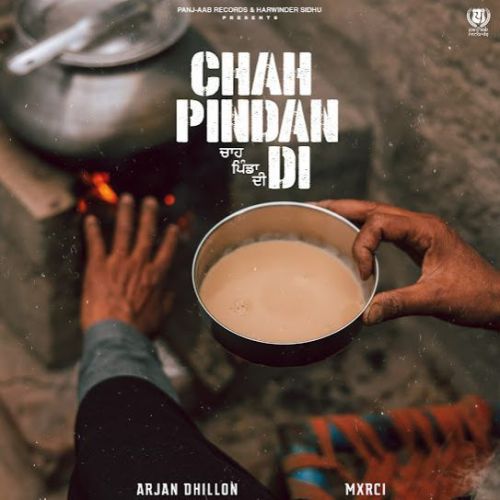 Chah Pindan Di Arjan Dhillon mp3 song free download, Chah Pindan Di Arjan Dhillon full album