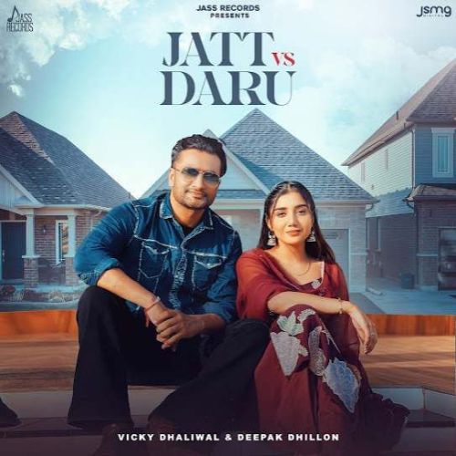 Jatt Vs Daru Vicky Dhaliwal mp3 song free download, Jatt Vs Daru Vicky Dhaliwal full album