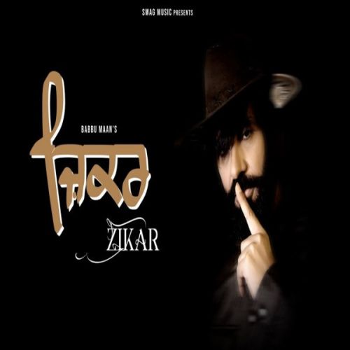 Zikar Babbu Maan mp3 song free download, Zikar Babbu Maan full album