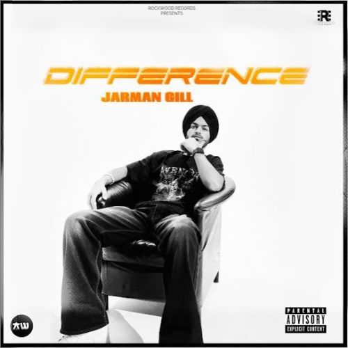 DIFFERENCE Jarman Gill mp3 song free download, DIFFERENCE Jarman Gill full album