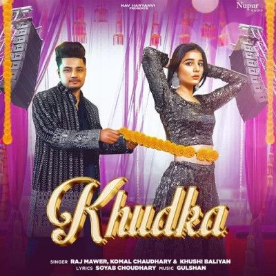 Khudka Raj Mawer, Komal Chaudhary mp3 song free download, Khudka Raj Mawer, Komal Chaudhary full album