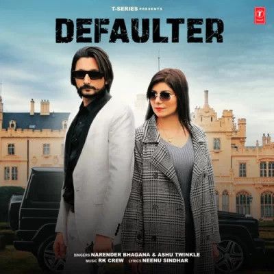 Defaulter Narender Bhagana, Ashu Twinkle mp3 song free download, Defaulter Narender Bhagana, Ashu Twinkle full album