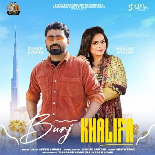 Burj Khalifa Sukkh Swara mp3 song free download, Burj Khalifa Sukkh Swara full album