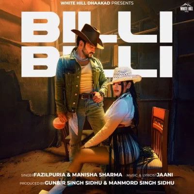 Billi Billi Fazilpuria, Manisha Sharma mp3 song free download, Billi Billi Fazilpuria, Manisha Sharma full album