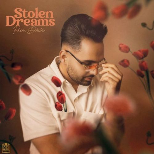 Stolen Dreams By Prem Dhillon full mp3 album downlad