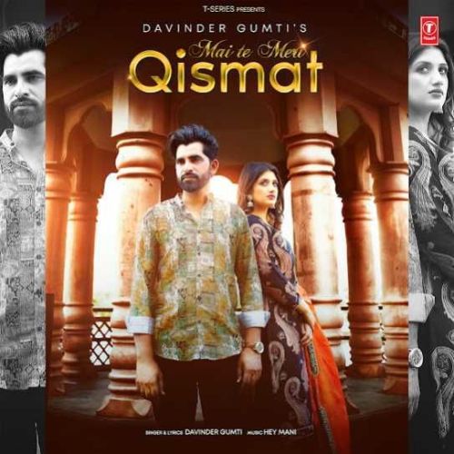 Mai Te Meri Qismat Davinder Gumti mp3 song free download, Mai Te Meri Qismat Davinder Gumti full album