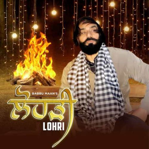 Lohri Babbu Maan mp3 song free download, Lohri Babbu Maan full album
