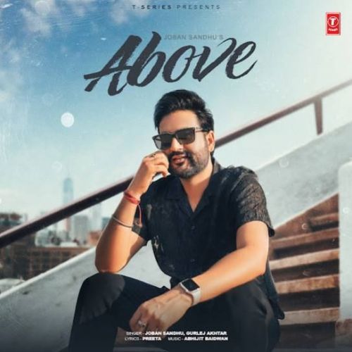 Above Joban Sandhu mp3 song free download, Above Joban Sandhu full album