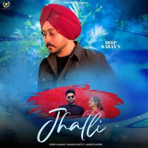 Jhalli Deep Karan mp3 song free download, Jhalli Deep Karan full album