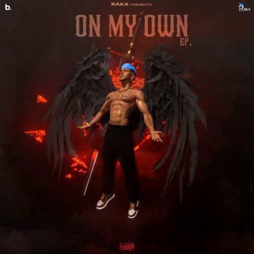 On My Own By Raka full mp3 album downlad