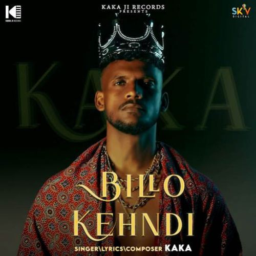 Heel Kaka mp3 song free download, Billo Kehndi Kaka full album