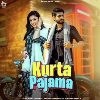 Kurta Pajama Ashu Twinkle mp3 song free download, Kurta Pajama Ashu Twinkle full album