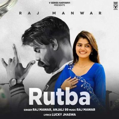 Rutba Raj Mawer, Anjali 99 mp3 song free download, Rutba Raj Mawer, Anjali 99 full album