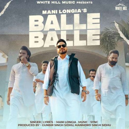 Balle Balle Mani Longia mp3 song free download, Balle Balle Mani Longia full album