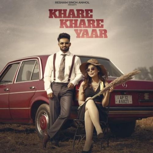 Khare Khare Yaar Resham Singh Anmol mp3 song free download, Khare Khare Yaar Resham Singh Anmol full album