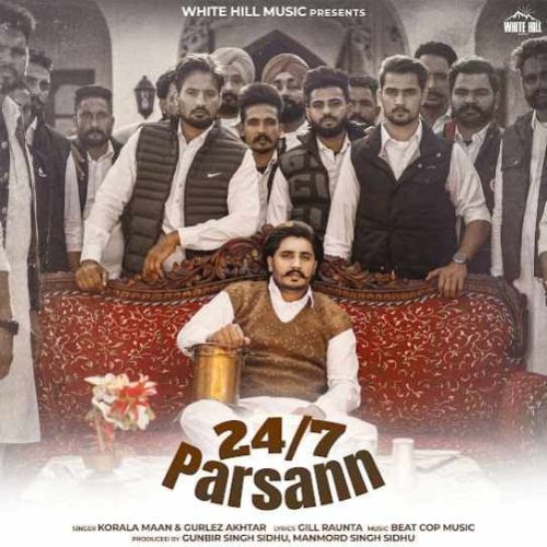 24-7 Parsann Korala Maan mp3 song free download, 24-7 Parsann Korala Maan full album