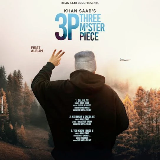 You Know I Miss You Khan Saab mp3 song free download, 3P Three Master Piece Khan Saab full album