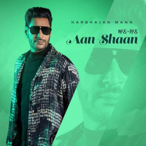 Aan Shaan By Harbhajan Mann full mp3 album downlad