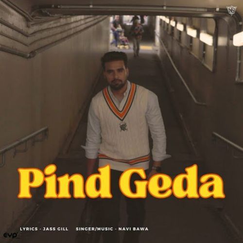 Pind Geda Navi Bawa mp3 song free download, Pind Geda Navi Bawa full album