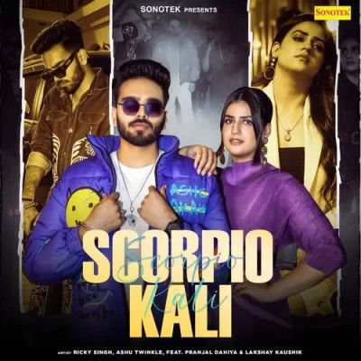 Scorpio Kali Ricky Singh, Ashu Twinkle mp3 song free download, Scorpio Kali Ricky Singh, Ashu Twinkle full album