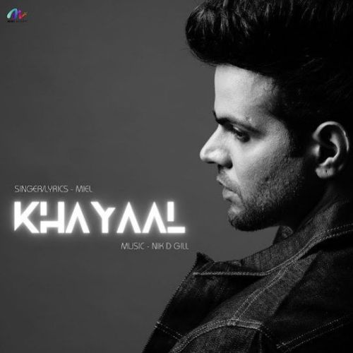 Khayaal Miel mp3 song free download, Khayaal Miel full album