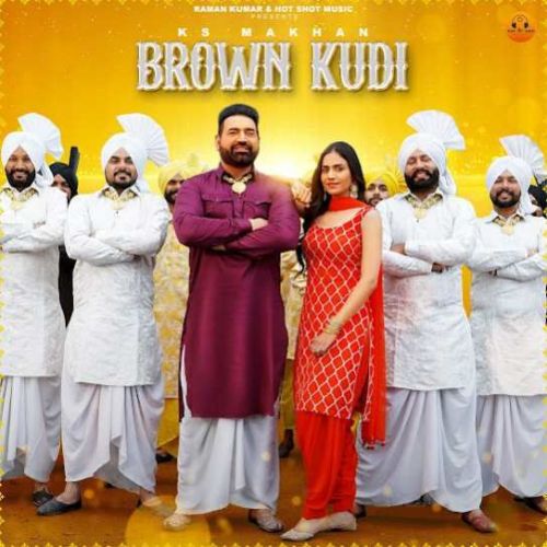 Brown Kudi KS Makhan mp3 song free download, Brown Kudi KS Makhan full album