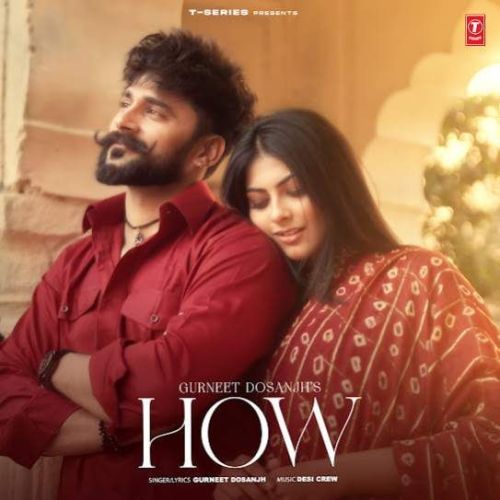 How Gurneet Dosanjh mp3 song free download, How Gurneet Dosanjh full album