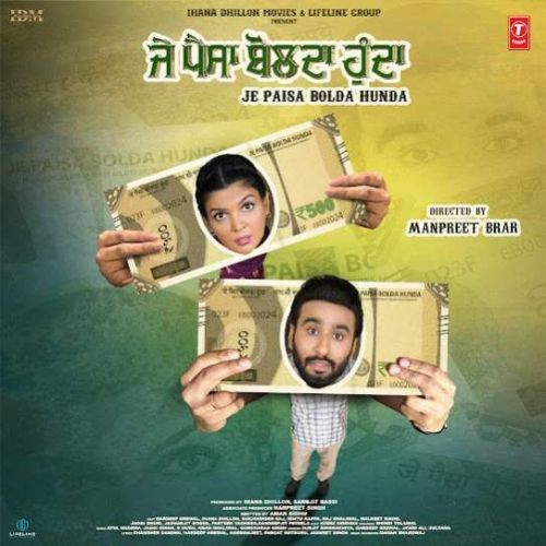 Je Paisa Bolda Hunda Title Track Hardeep Grewal mp3 song free download, Je Paisa Bolda Hunda Title Track Hardeep Grewal full album