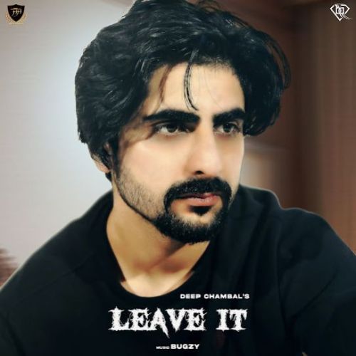 Leave it Deep Chambal mp3 song free download, Leave it Deep Chambal full album