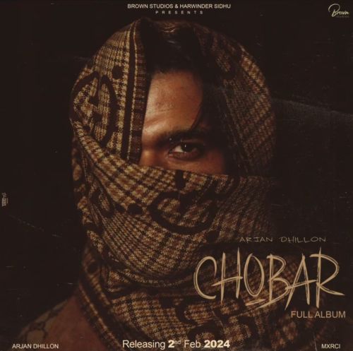 Glorious Arjan Dhillon mp3 song free download, Chobar Arjan Dhillon full album