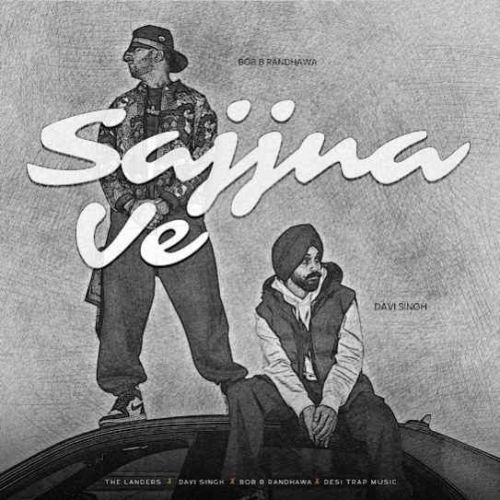 Sajjna Ve The Landers mp3 song free download, Sajjna Ve The Landers full album