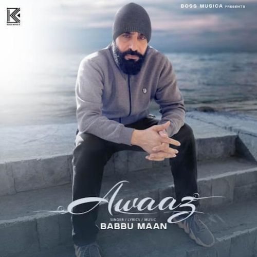 Awaaz Babbu Maan mp3 song free download, Awaaz Babbu Maan full album