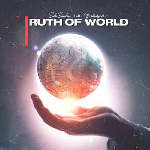 Truth Of World Sukh Sandhu mp3 song free download, Truth Of World Sukh Sandhu full album