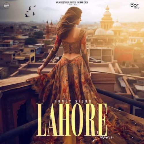 Lahore Honey Sidhu mp3 song free download, Lahore Honey Sidhu full album