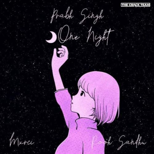 One Night Prabh Singh mp3 song free download, One Night Prabh Singh full album