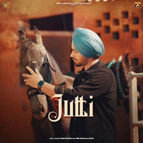 Jutti Lakhi Ghuman mp3 song free download, Jutti Lakhi Ghuman full album