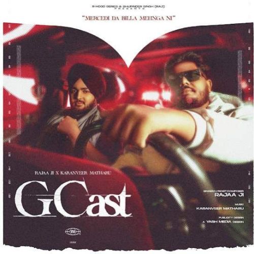 G Cast Rajaa Ji mp3 song free download, G Cast Rajaa Ji full album