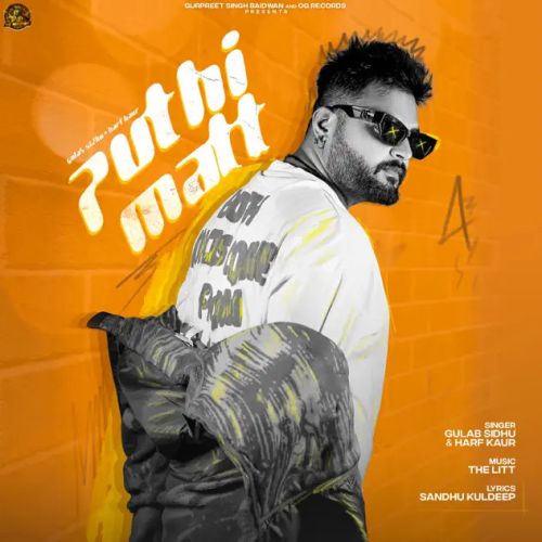 Puthi Matt Gulab Sidhu mp3 song free download, Puthi Matt Gulab Sidhu full album