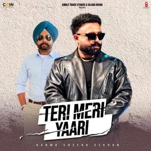 Teri Meri Yaari Karma mp3 song free download, Teri Meri Yaari Karma full album